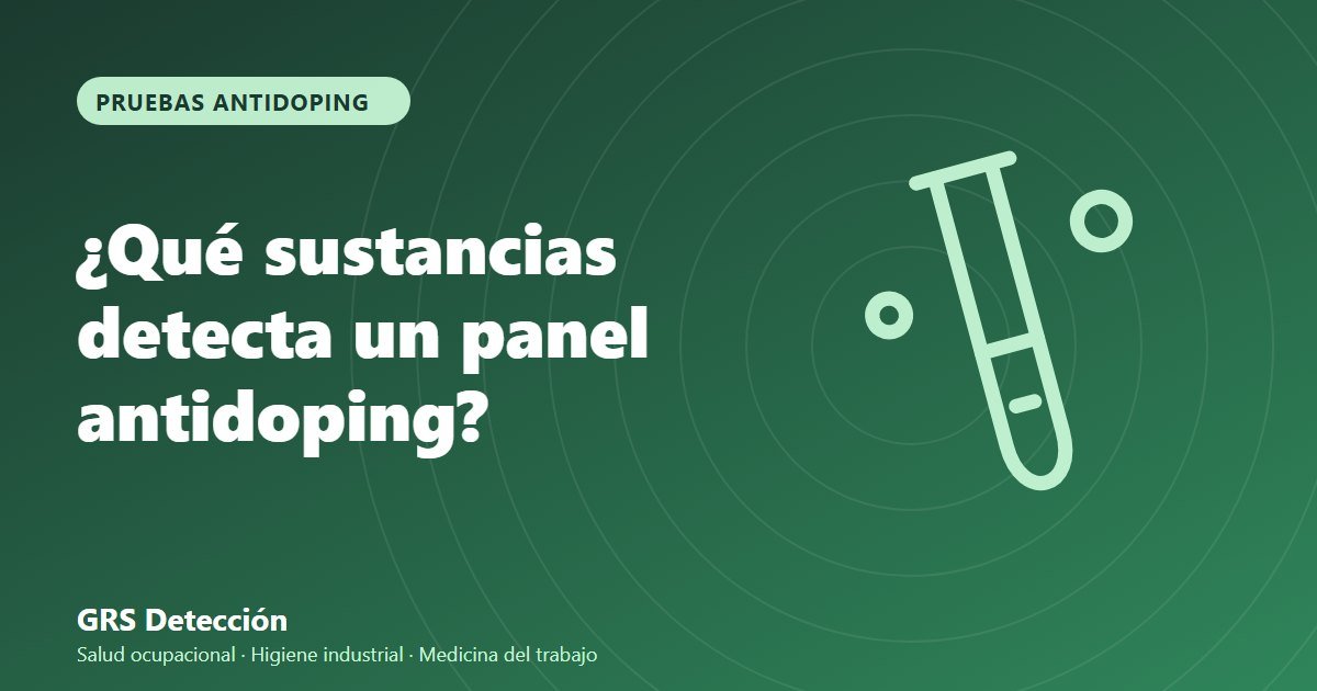 Ilustración: ¿Qué sustancias detecta un panel antidoping y por cuánto tiempo?